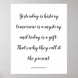 Vandaag is een cadeau Inspirerend prijsopgave Poster