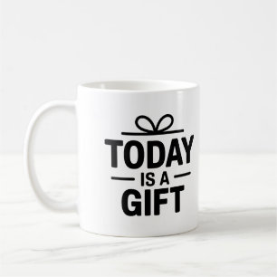 Vandaag is een cadeau Mok - Inspirerend koffiekopj