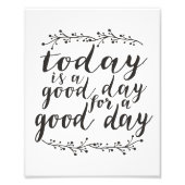 Vandaag is een Dag van Goede Dag Foto Afdruk (Voorkant)