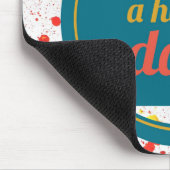 Vandaag is een Gelukkige Dag Inspirerende Woorden  Muismat (Hoek)