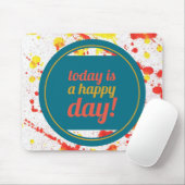 Vandaag is een Gelukkige Dag Inspirerende Woorden  Muismat (Met muis)