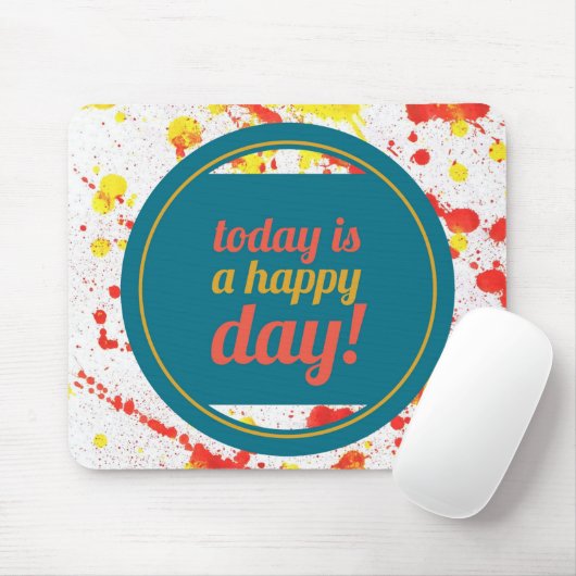 Vandaag is een Gelukkige Dag Inspirerende Woorden  Muismat (Met muis)