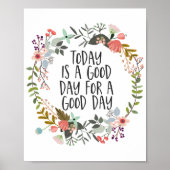 Vandaag is een goede dag Inspirerend Quote Floral  Poster (Voorkant)