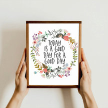 Vandaag is een goede dag Inspirerend Quote Floral 