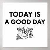 Vandaag is een goede dag. Kunstprint. Poster (Voorkant)