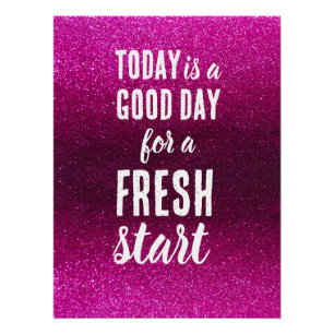 Vandaag is een Goede Dag Nieuwe Start Roze Motivat Perfect Poster