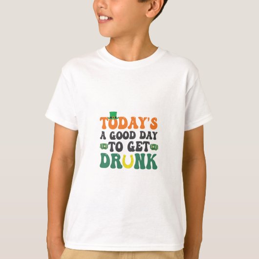 Vandaag is een Goede Dag Om Dronken Te Zijn Funny T-shirt (Voorkant)