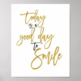 Vandaag is een Goede Dag om te Glimlachen Inspirer Poster