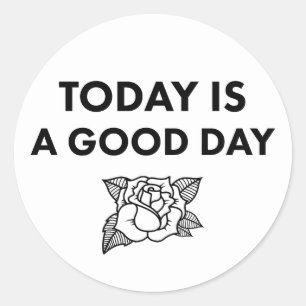 Vandaag is een goede dag. Sticker