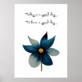 Vandaag is een goede dag voor een goede dag poster (Voorkant)