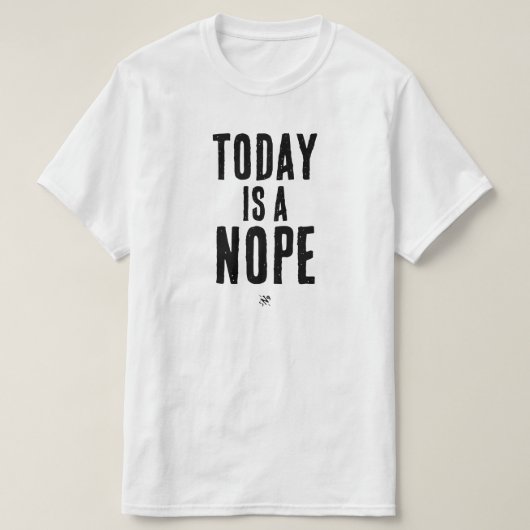 Vandaag is een Nee T-shirt (Design voorkant)