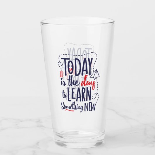 Vandaag is het de dag om iets nieuws te leren glas (Voorkant)