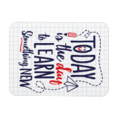 Vandaag is het de dag om iets nieuws te leren magneet (Horizontaal)