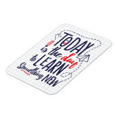 Vandaag is het de dag om iets nieuws te leren magneet (Linkerzijde)