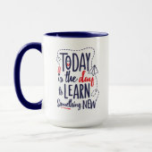 Vandaag is het de dag om iets nieuws te leren mok (Links)