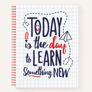 Vandaag is het de dag om iets nieuws te leren notitieboek