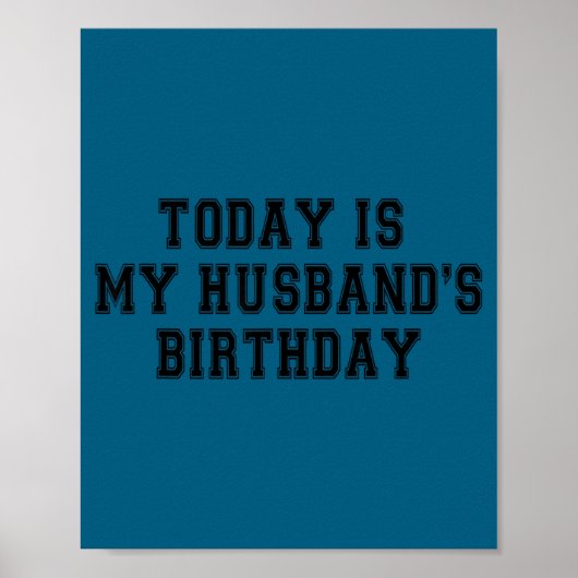 Vandaag is het de verjaardag van mijn man het is d poster (Voorkant)
