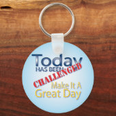 Vandaag is het een geweldige dag geworden sleutelhanger (Voorkant)
