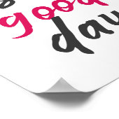 Vandaag is het een goede dag, een positieve vibes, poster (Hoek)