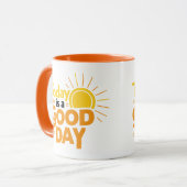 Vandaag is het een goede dag mok (Voorkant links)