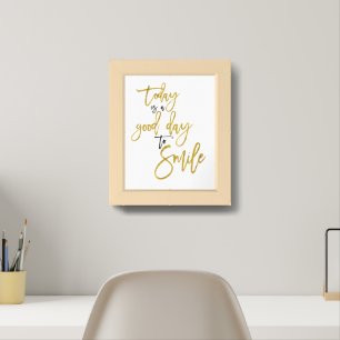Vandaag is het een goede dag om Inspirerend prijso Poster