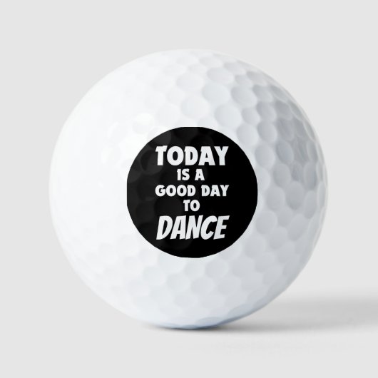 Vandaag is het een goede dag om te dansen golfballen (Voorkant)