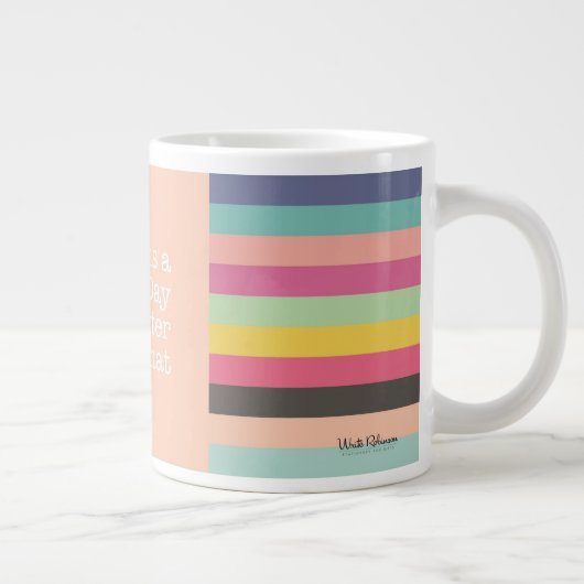 Vandaag is het een goede dag, wat een Jumbo-Mok Grote Koffiekop (Rechts)