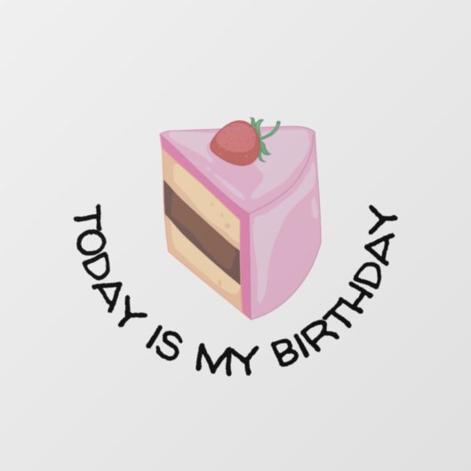 Vandaag is het mijn sterdag Cake Slice Raamsticker (Vel)