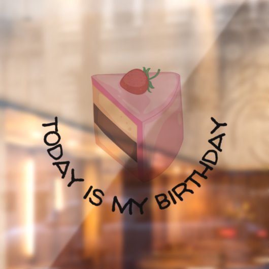 Vandaag is het mijn sterdag Cake Slice   Raamsticker (Vel 2)