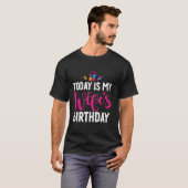 Vandaag is het verjaardagsfeest van mijn vrouw t-shirt (Voorkant volledig)