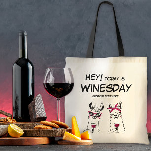 Vandaag is het Winesday Grappige Quote Tote Bag