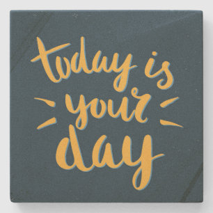 Vandaag is je dag! - Inspirerend gesteente Onderze Stenen Onderzetter
