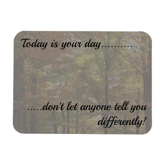 Vandaag is je dag Inspirerend Herfst Scene Fridge Magneet (Horizontaal)