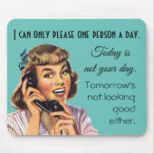 Vandaag is je dag niet , grappige telefoongesprek muismat (Voorkant)