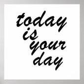 vandaag is je dag poster (Voorkant)