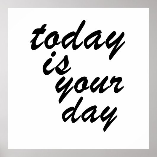 vandaag is je dag poster (Voorkant)