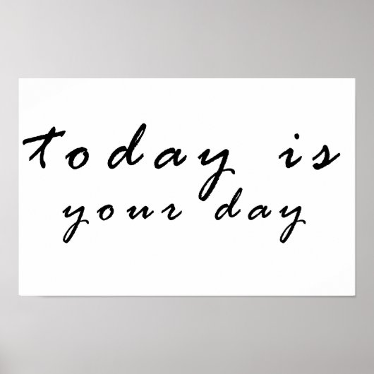 vandaag is jouw dag poster (Voorkant)