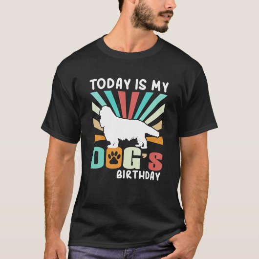 Vandaag is mijn hond de 'Birthday' Funny Dog Lover T-shirt (Voorkant)
