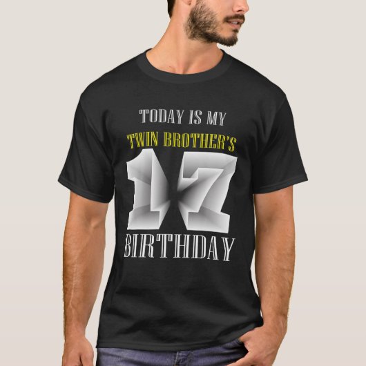 Vandaag is mijn tweelingbroer de 17e verjaardag 17 t-shirt (Voorkant)