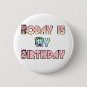 Vandaag is mijn verjaardag Art Print Ronde Button 5,7 Cm (Voorkant)