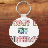 Vandaag is mijn verjaardag Art Print Sleutelhanger (Voorkant)
