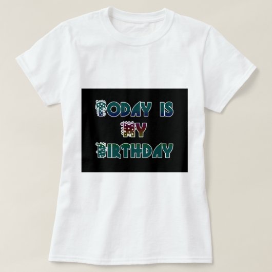 Vandaag is mijn verjaardag Art Print T-shirt (Design voorkant)
