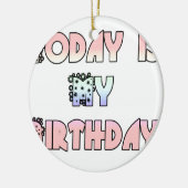 Vandaag is mijn verjaardag Baby Pink Art Print Keramisch Ornament (Links)