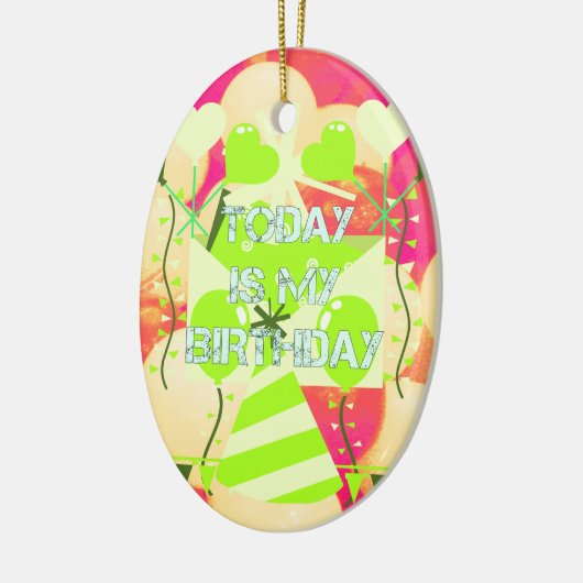 Vandaag is mijn verjaardag keramisch ornament (Links)