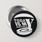 Vandaag is mijn verjaardag ronde button 7,6 cm (Voorkant /achterkant)