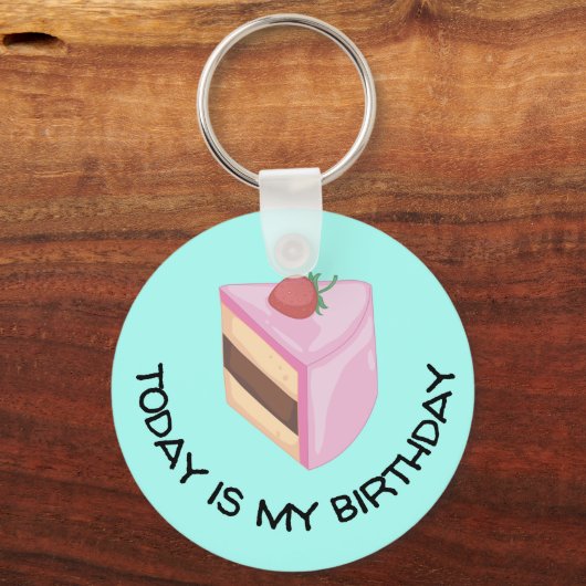 Vandaag is mijn verjaardagscadeau sleutelhanger (Voorkant)