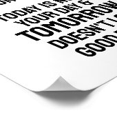 Vandaag is niet jouw dag, grappig Gezegde Poster (Hoek)