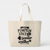 Vandaag is Pumpkin Spice en Sweater Weather Grote Tote Bag (Achterkant)