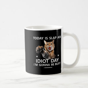 Vandaag is Sla Een Idioot Dag Ik Ga Het Druk Hebbe Koffiemok