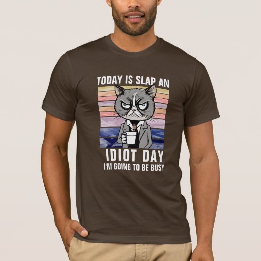 Vandaag is Slap een Idiot Day T-shirt, Funny Cat G T-shirt (Voorkant)